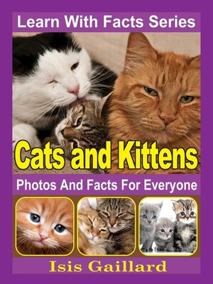 cover image of Cats and Kittens Photos and Facts for Everyone